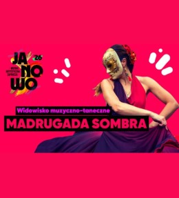 Janowo Wydarzenie Koncert Madrugada Sombra