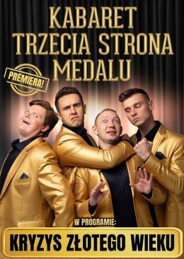 Dziwnów Wydarzenie Kabaret Kabaret Trzecia Strona Medalu - "Kryzys złotego wieku"